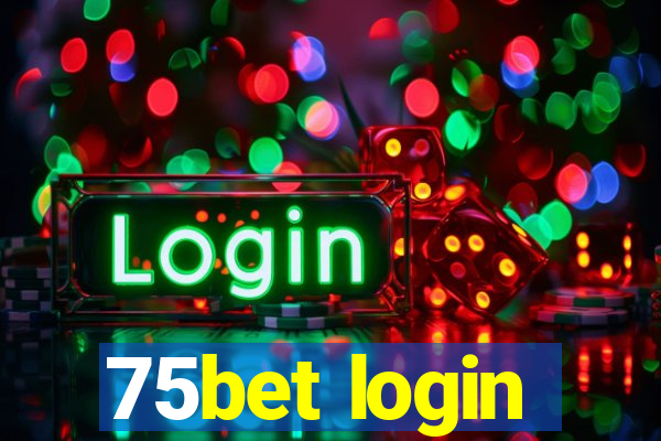 75bet login